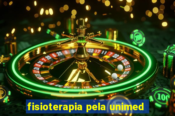 fisioterapia pela unimed