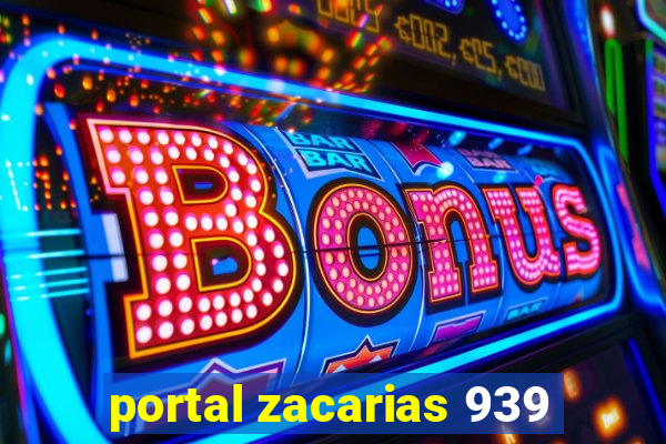portal zacarias 939