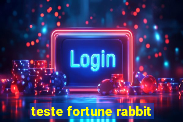 teste fortune rabbit