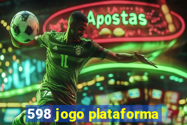 598 jogo plataforma