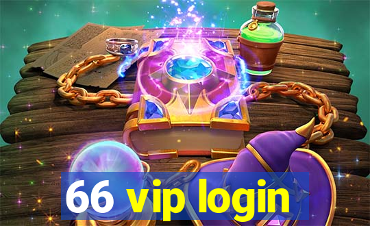 66 vip login