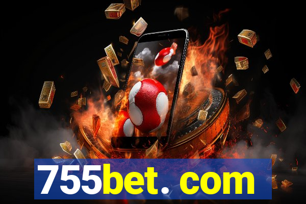 755bet. com