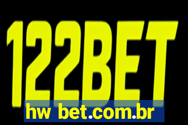 hw bet.com.br