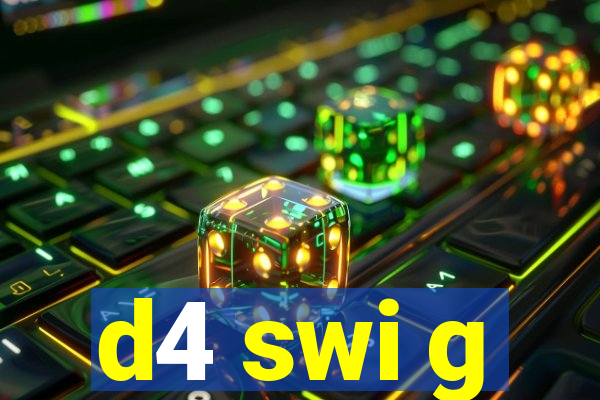 d4 swi g