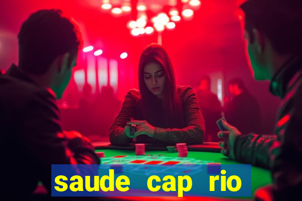 saude cap rio preto resultado