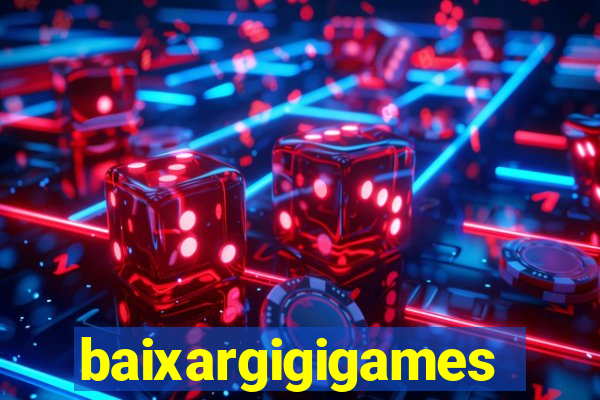 baixargigigames