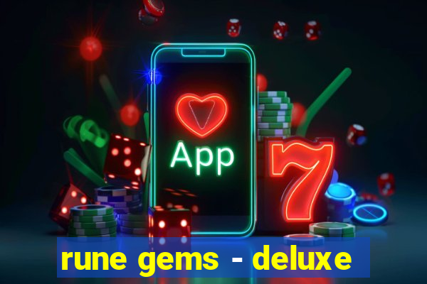 rune gems - deluxe