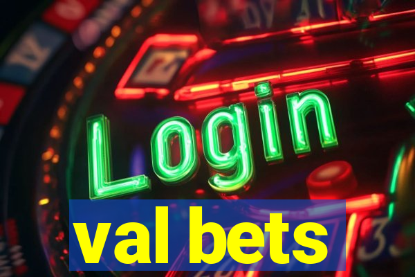 val bets