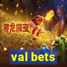 val bets