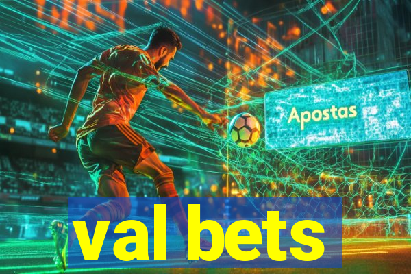 val bets