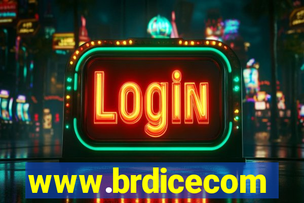 www.brdicecom