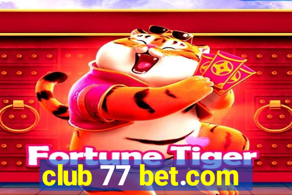 club 77 bet.com
