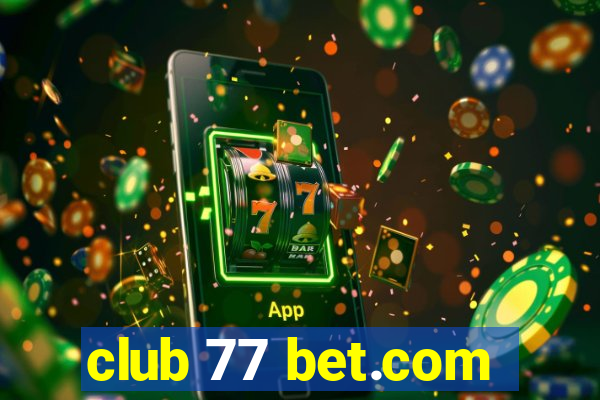 club 77 bet.com