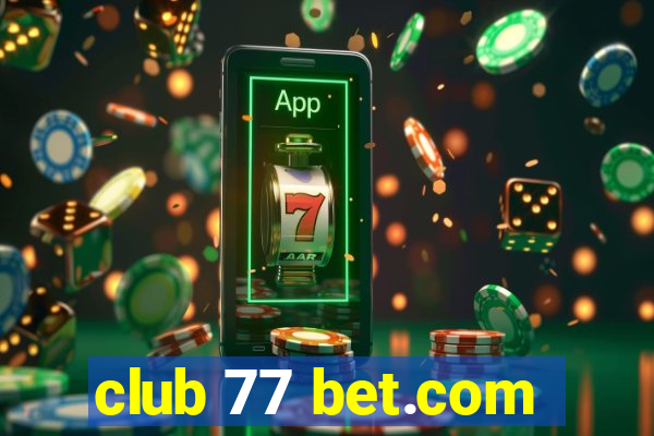 club 77 bet.com