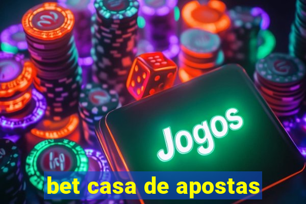 bet casa de apostas