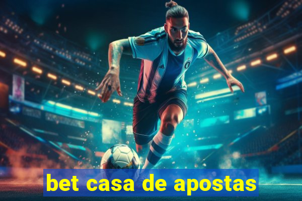 bet casa de apostas