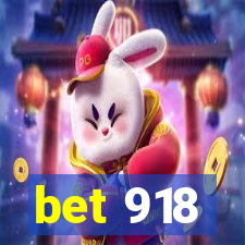 bet 918