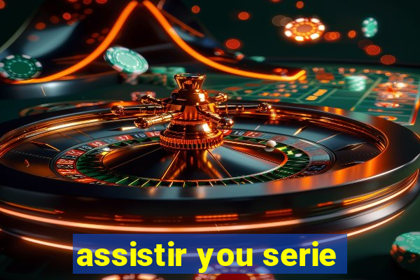 assistir you serie
