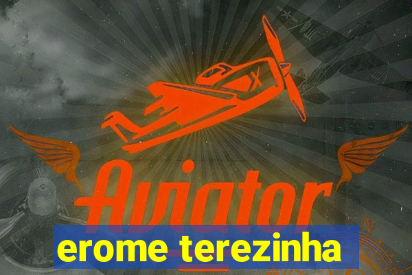 erome terezinha