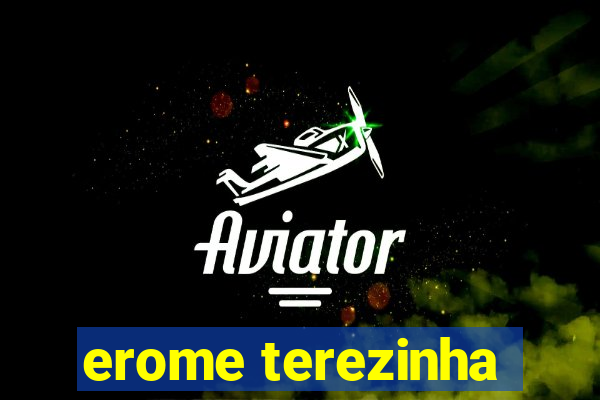 erome terezinha
