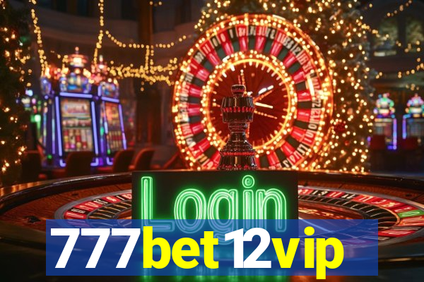 777bet12vip