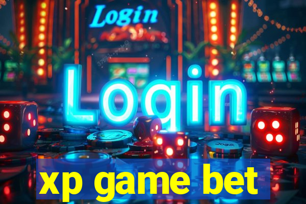 xp game bet