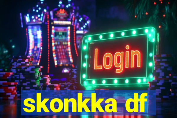 skonkka df