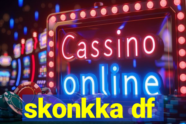skonkka df