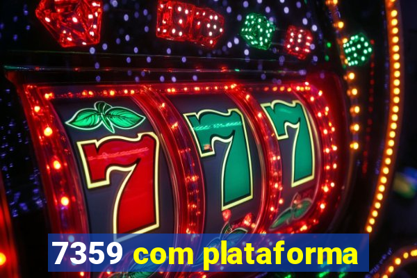 7359 com plataforma