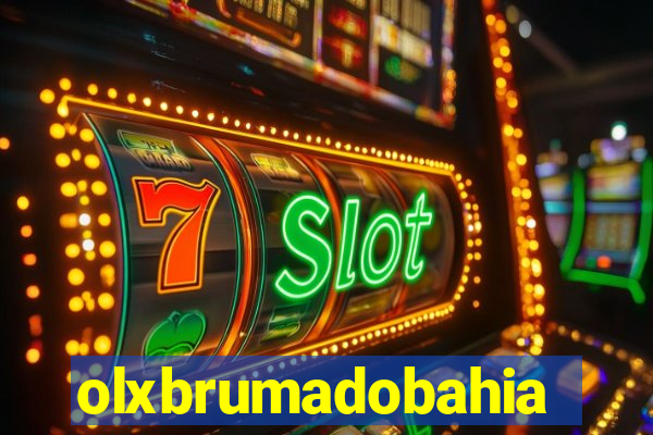 olxbrumadobahia