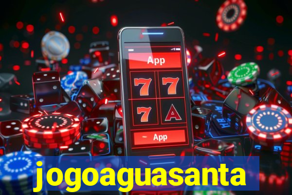 jogoaguasanta