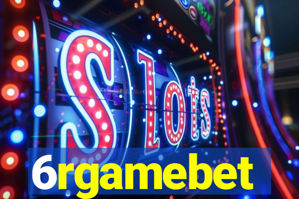 6rgamebet