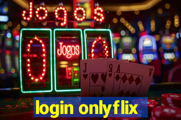 login onlyflix