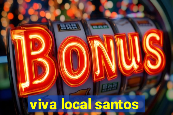 viva local santos