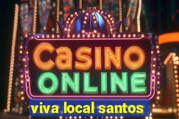 viva local santos