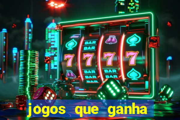 jogos que ganha dinheiro sem depositar nada