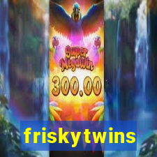 friskytwins