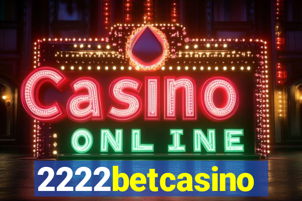 2222betcasino