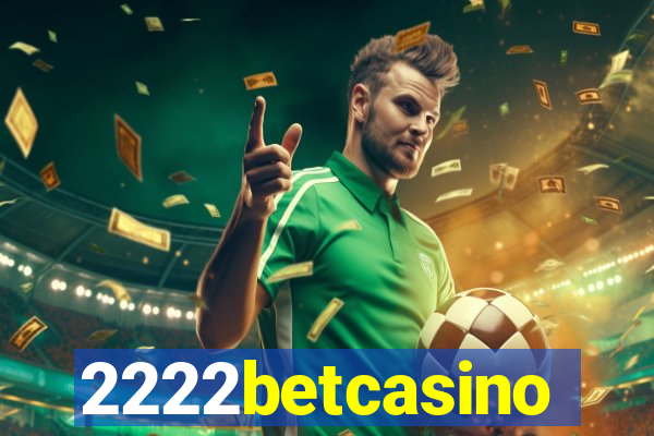 2222betcasino