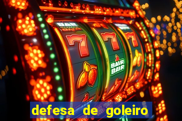 defesa de goleiro betano como funciona
