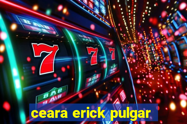 ceara erick pulgar