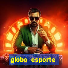 globo esporte absolutamente tudo sobre esporte enoticias pop