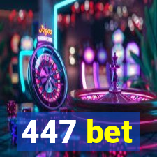 447 bet