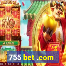 755 bet .com