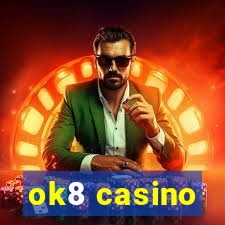 ok8 casino