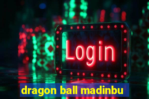 dragon ball madinbu