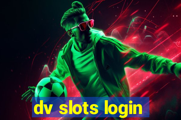 dv slots login