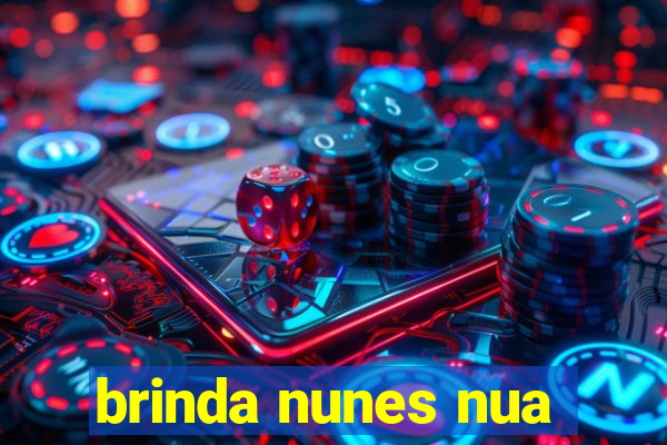 brinda nunes nua