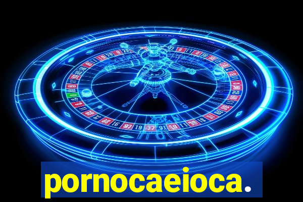 pornocaeioca.