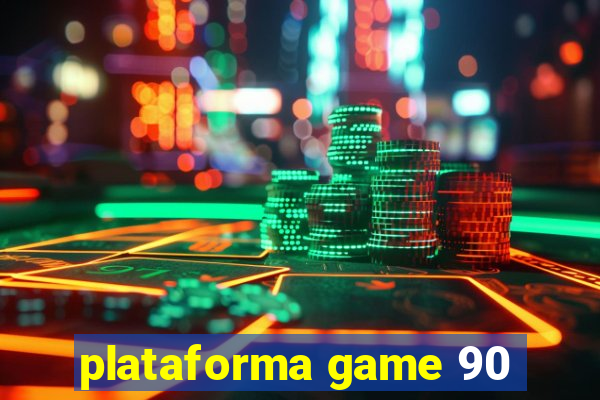 plataforma game 90